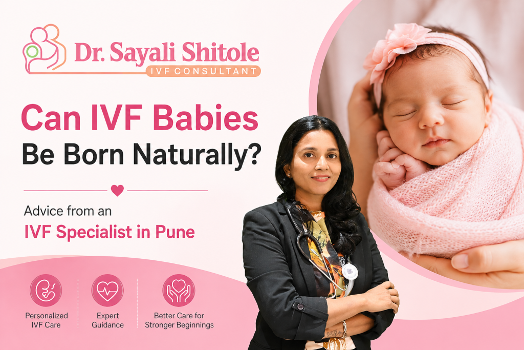 Can IVF Babies Be Born Naturally